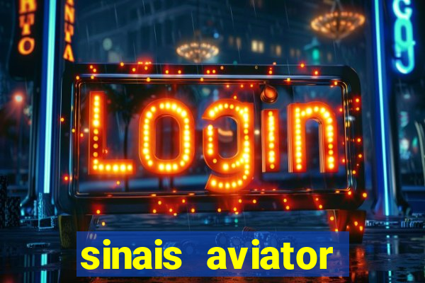 sinais aviator esporte da sorte